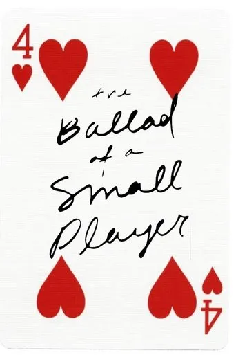 Ballad of a Small Player Movie Online