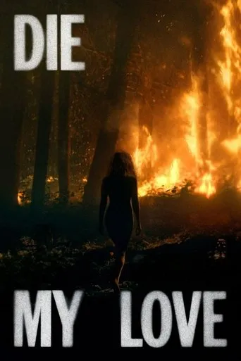 Die My Love Movie Online