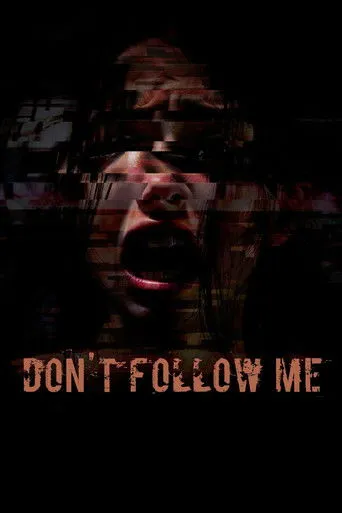 Don't Follow Me Movie Online