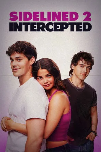 Sidelined 2: Intercepted Movie Online